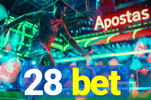 28 bet